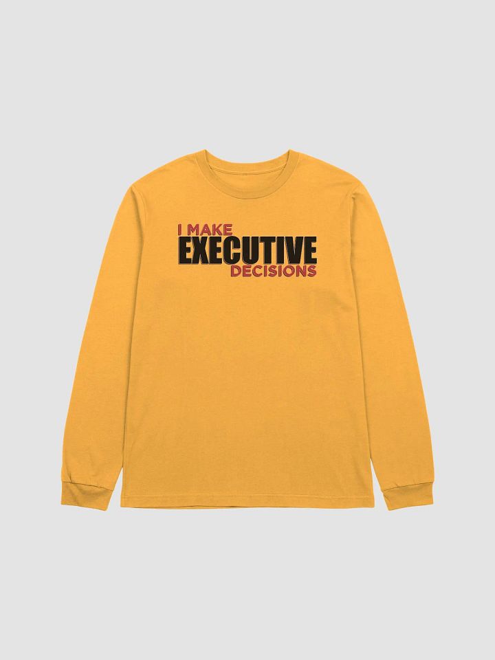 I MAKE EXECUTIVE DECISIONS V3 product image (1)