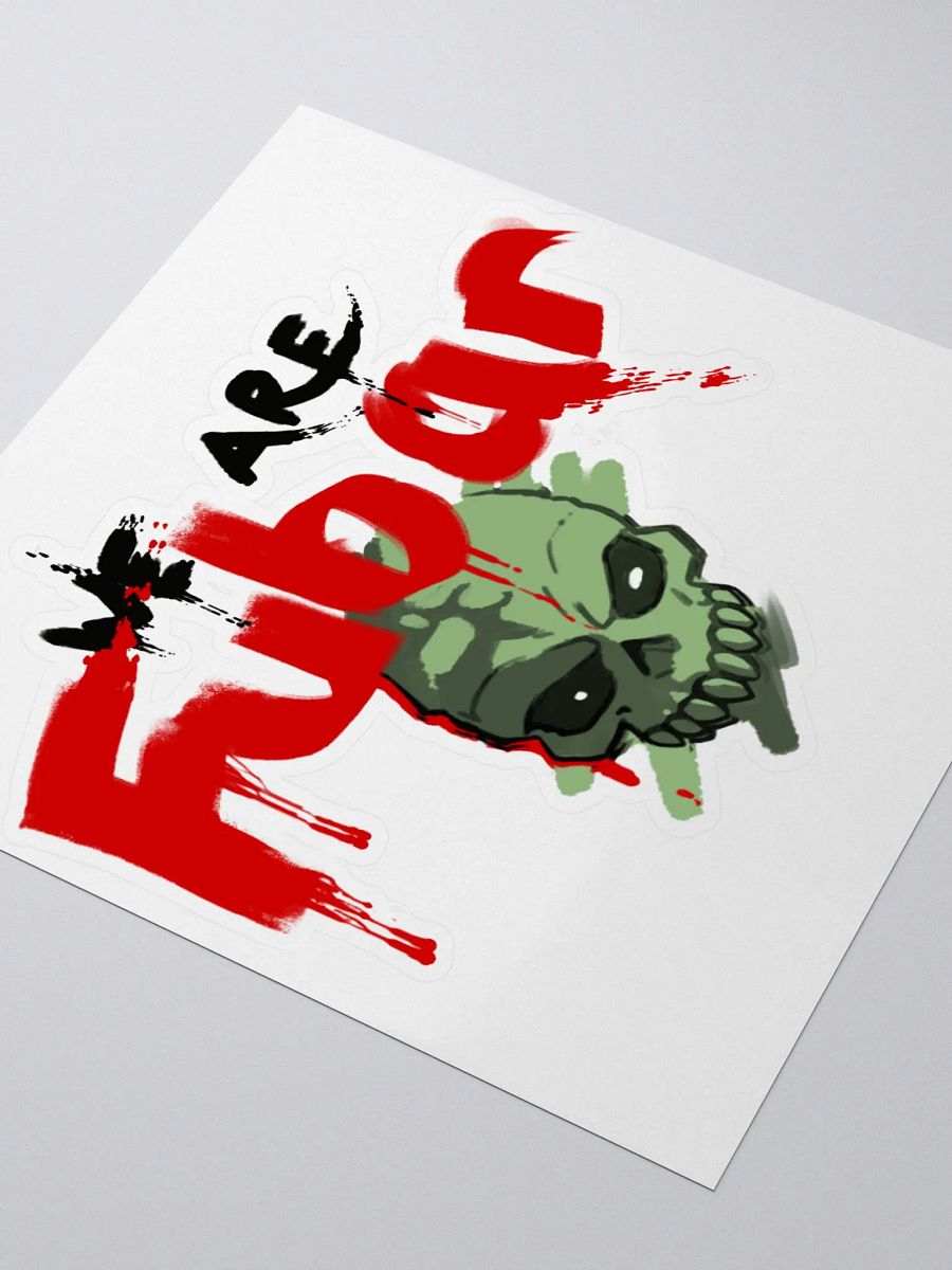WE ARE FUBAR Sticker product image (3)