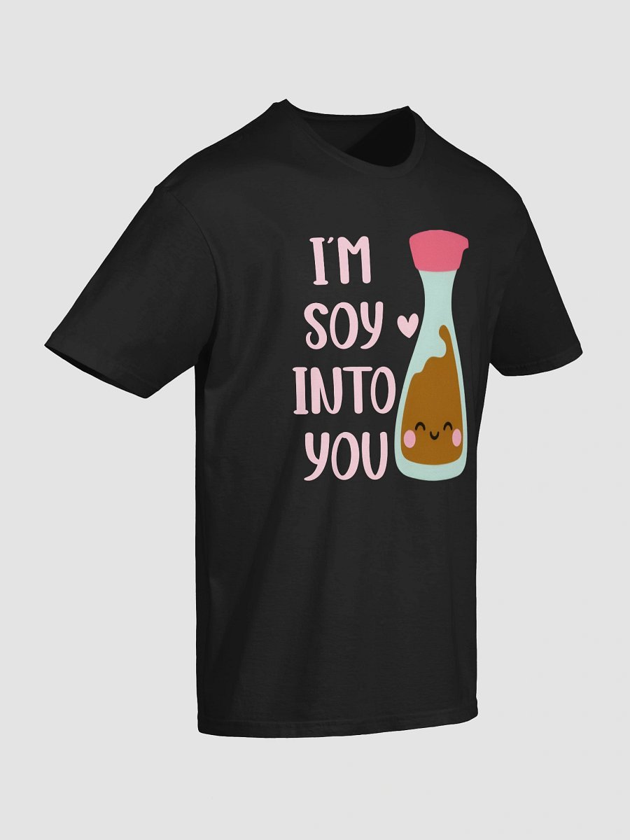 I’m Soy Into You T-Shirt product image (3)