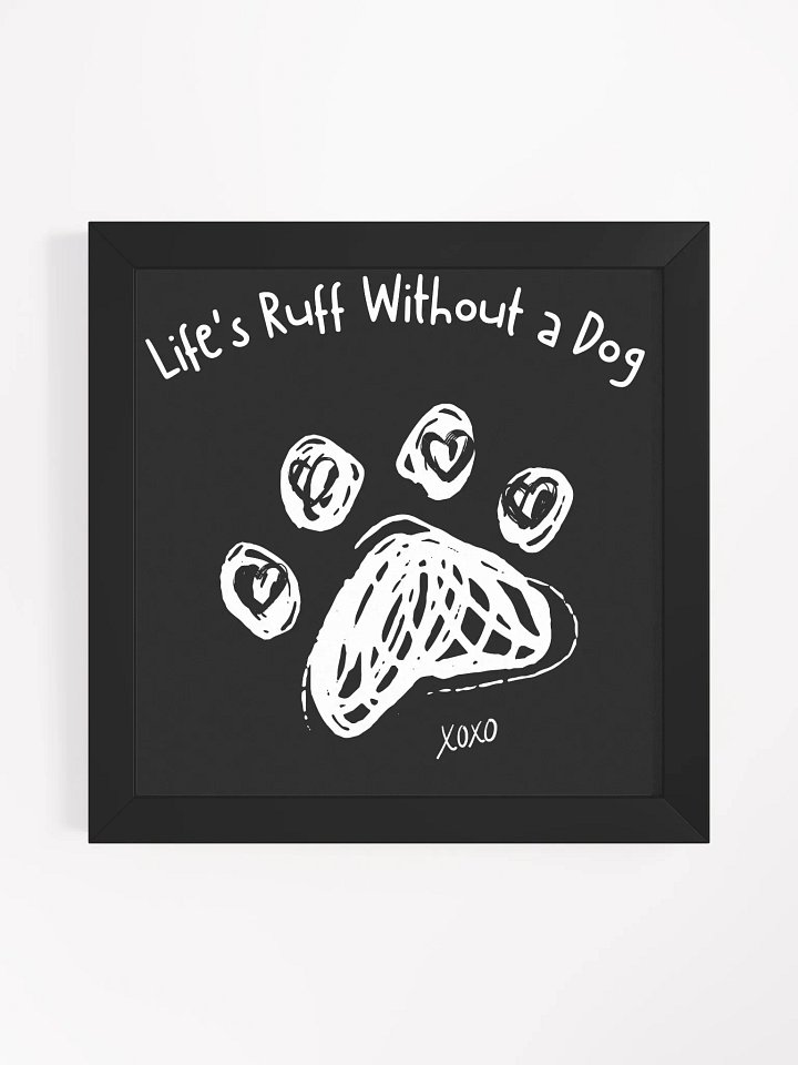 Life's Ruff Without a Dog Canvas Wall Art product image (5)