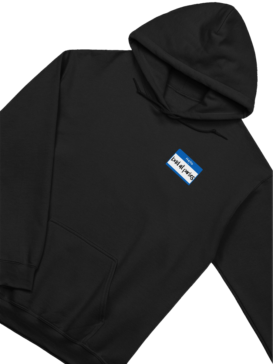 Bad At Parties Hoodie Mk II product image (3)