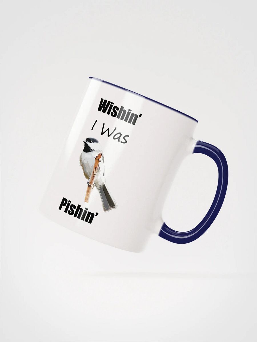 Wishin_ I was Pishin_ Mug product image (2)