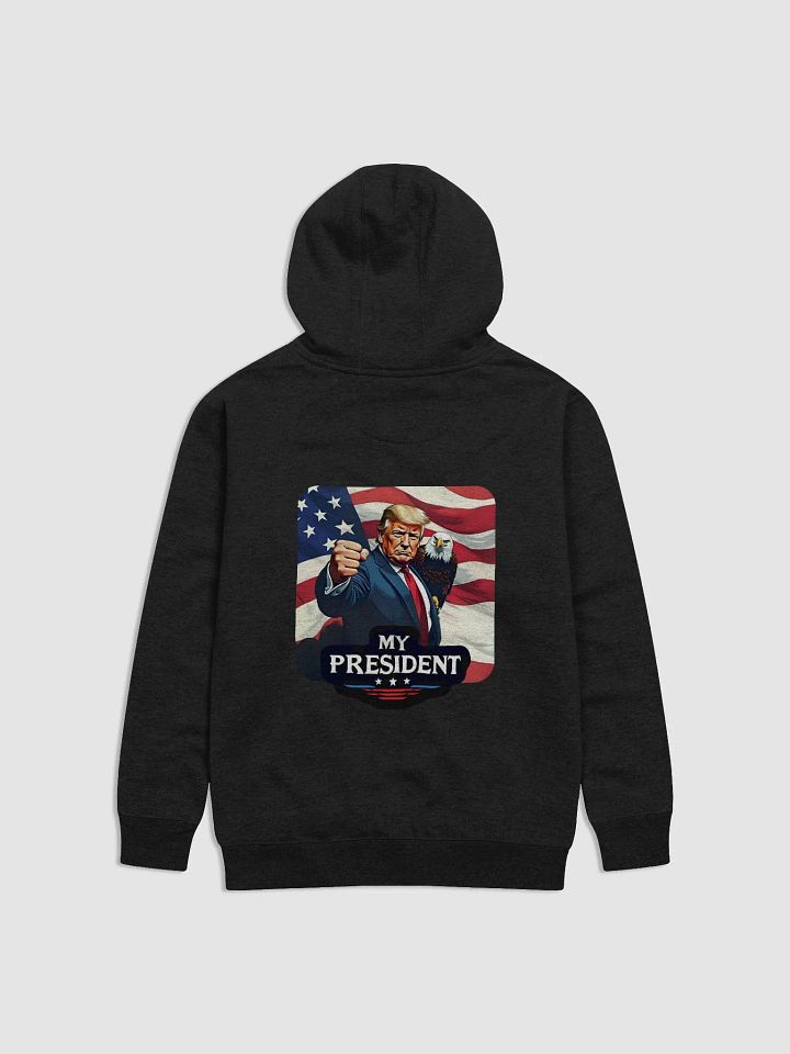 Hoodie: Trump, My President, with Eagle product image (12)
