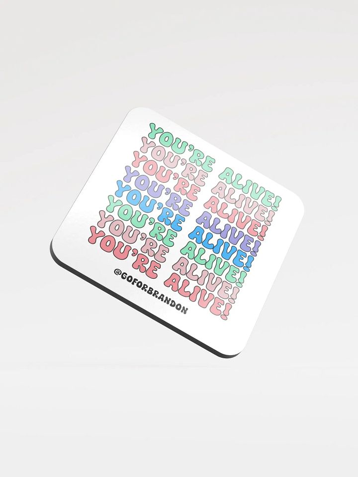 You're Alive! Glossy Coaster product image (1)