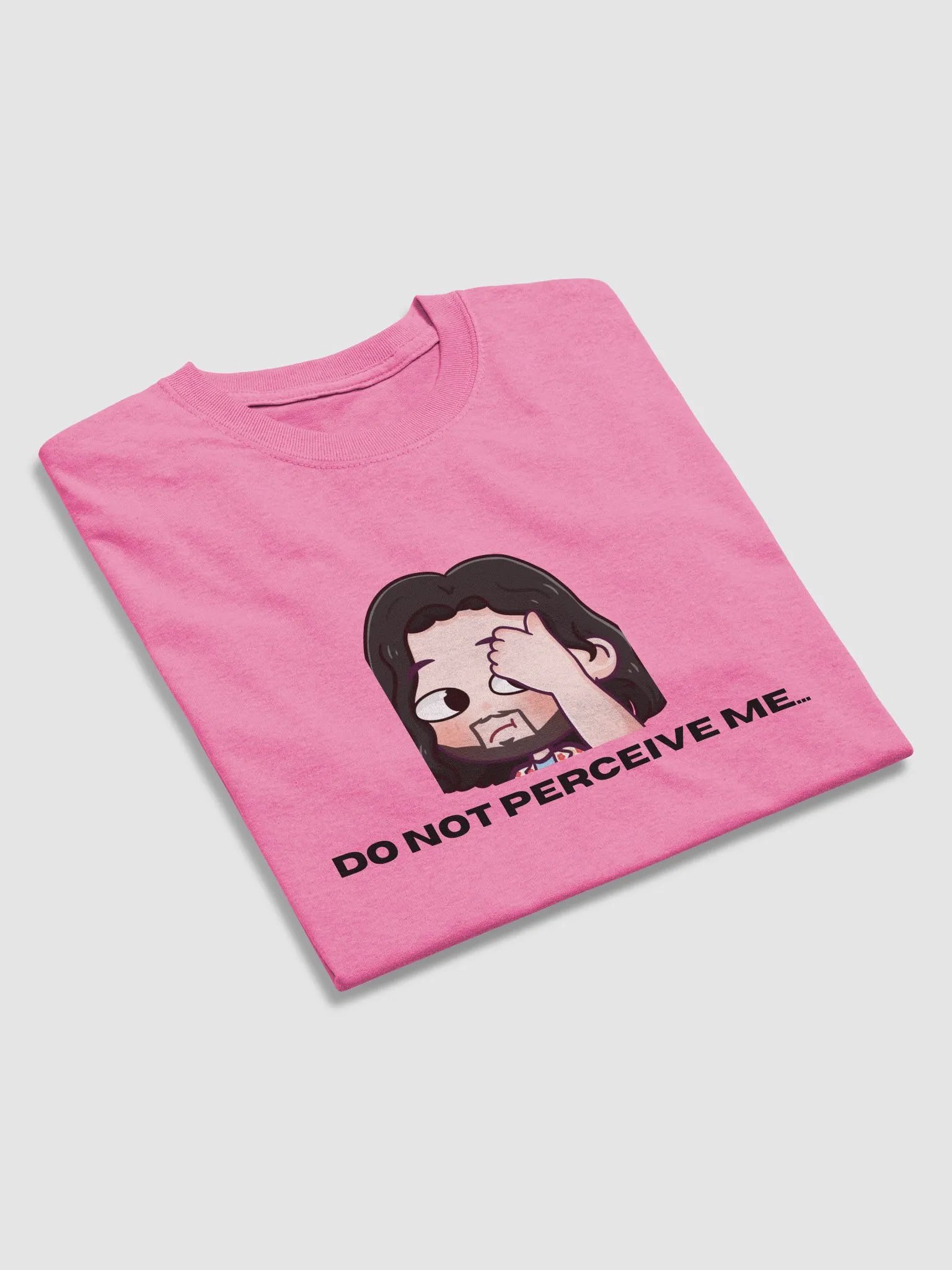 Do not perceive me... T-shirt product image (4)