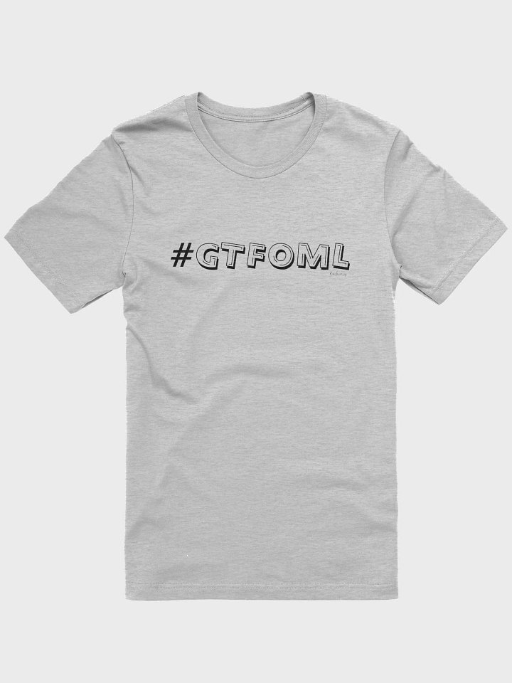 GTFOML (Black letters) product image (8)
