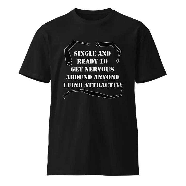 Single and Ready to Get Nervous Meme product image (1)