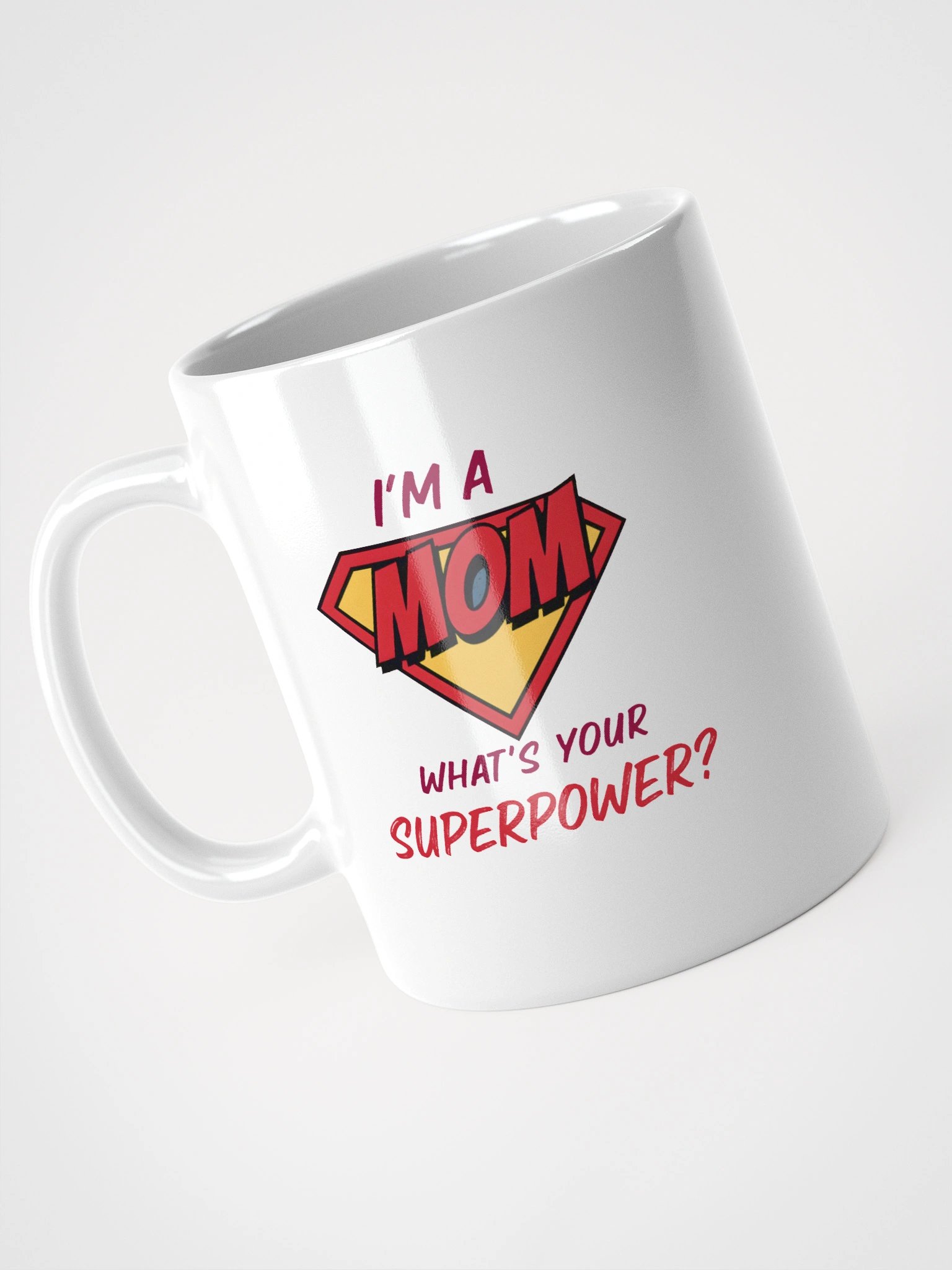 I’m a Mom What’s Your Superpower? Mug – Bold Comic Superhero Design for Moms product image (7)