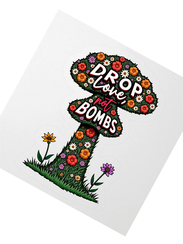 Drop Love, Not Bombs Sticker product image (2)