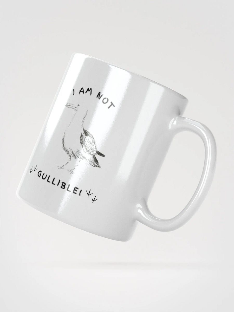 I am not Gullible! Glossy White Mug product image (4)