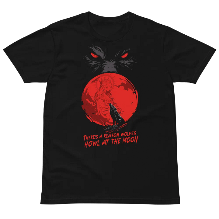 There's A Reason Wolves Howl At The Moon T-Shirt product image (2)
