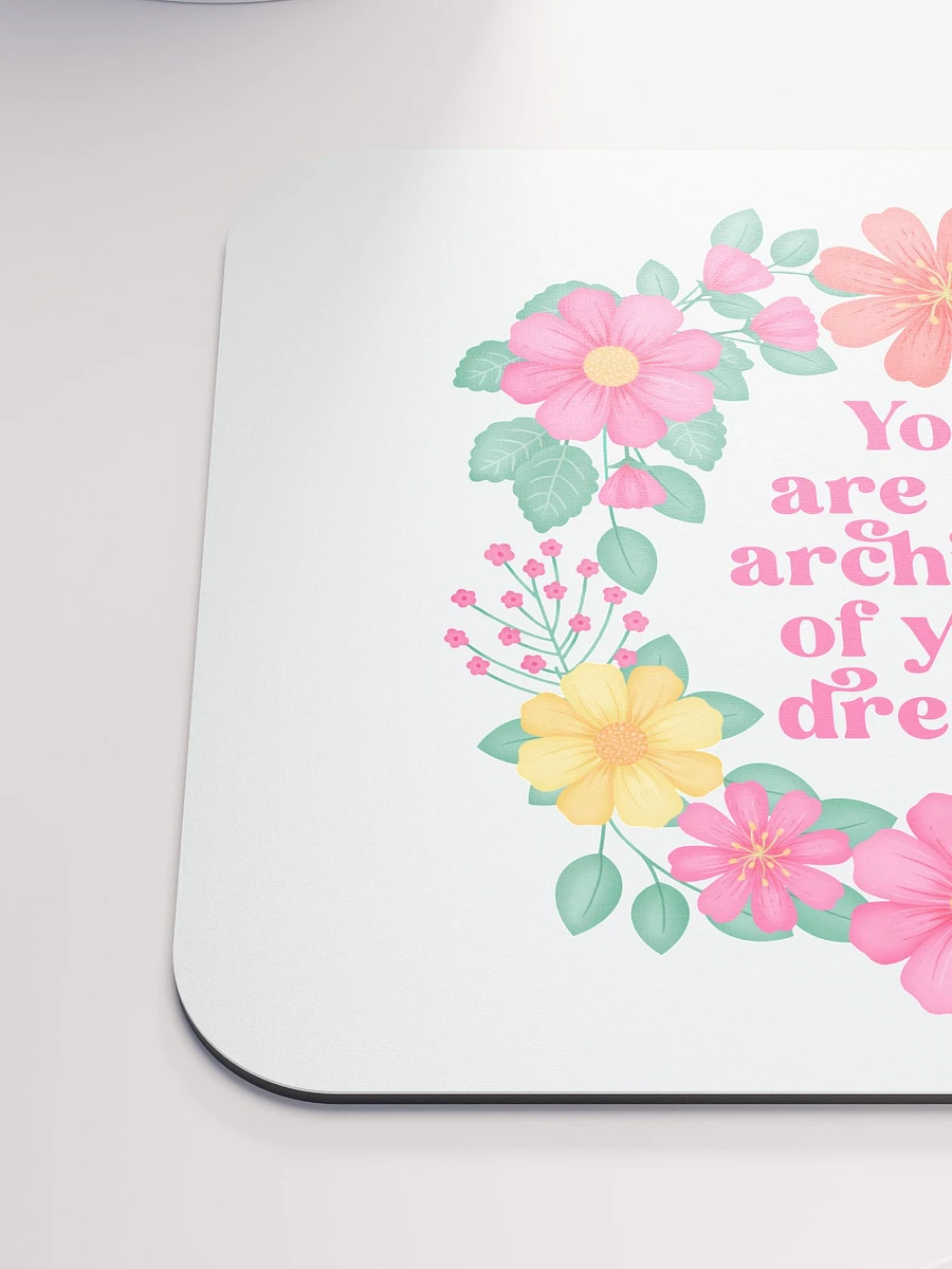 You are the architect of your dreams - Mouse Pad White product image (6)