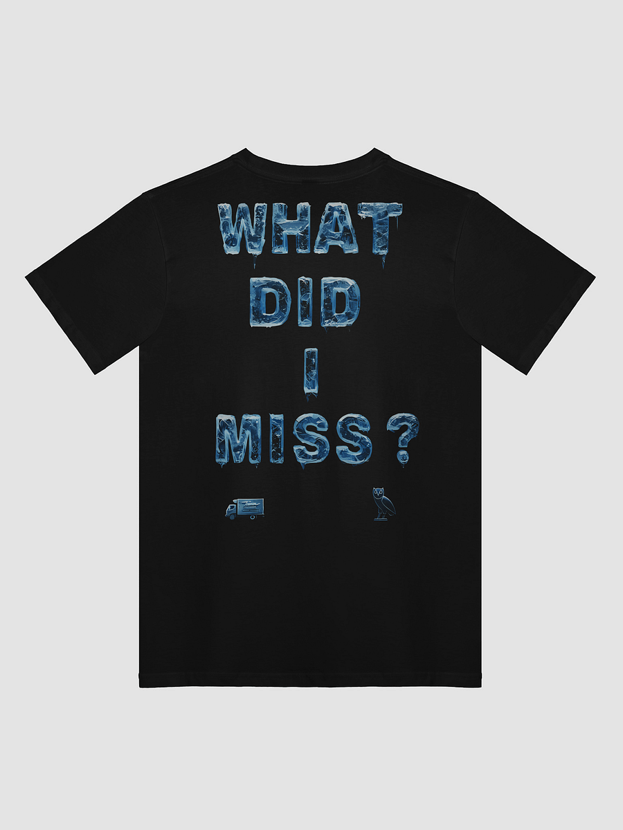 What Did I Miss? Tee product image (2)