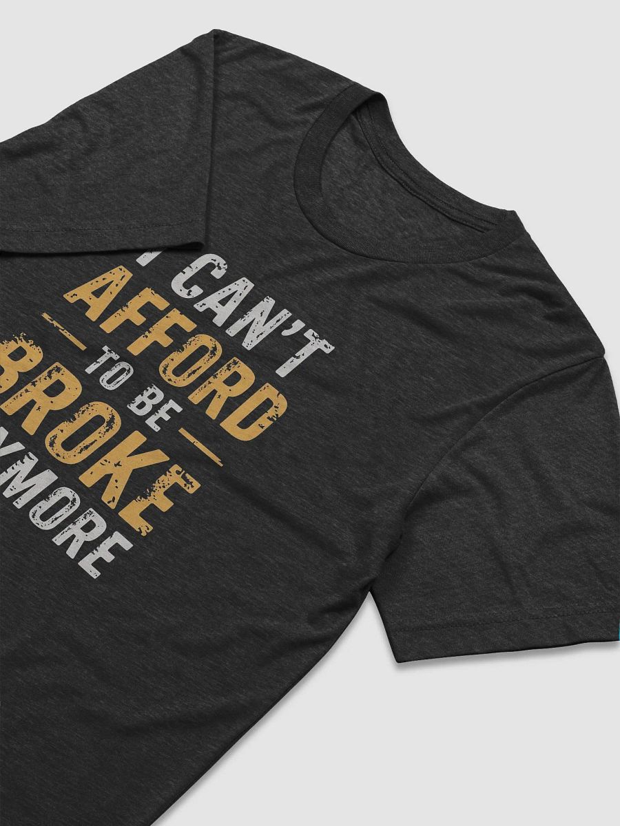 I Can't Afford to be Broke Anymore product image (5)