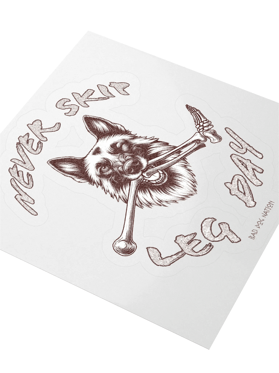 Never Skip Leg Day K9 Sticker product image (3)