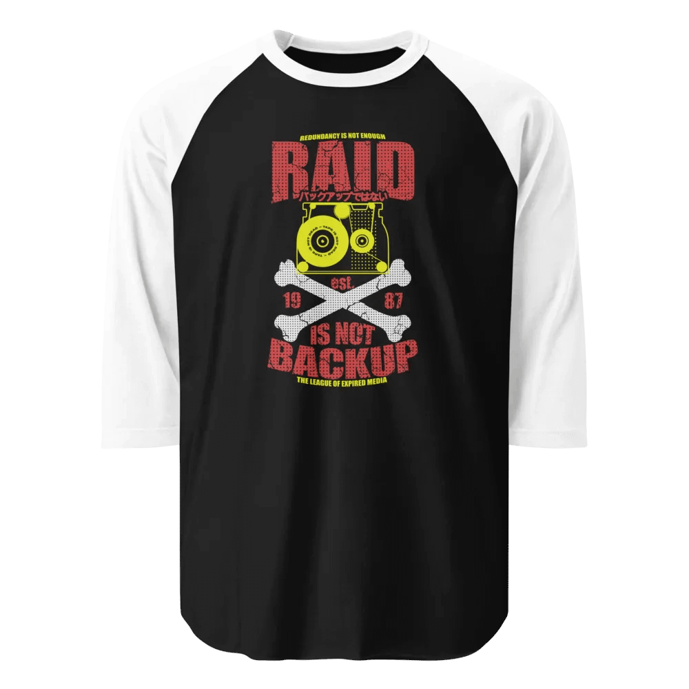 RAID IS NOT BACKUP - Raglan Tee (Color) product image (1)