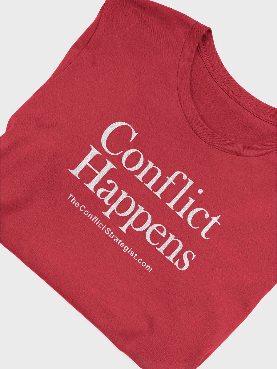Conflict Happens - Unisex T Shirt - 6 Colors product image (3)