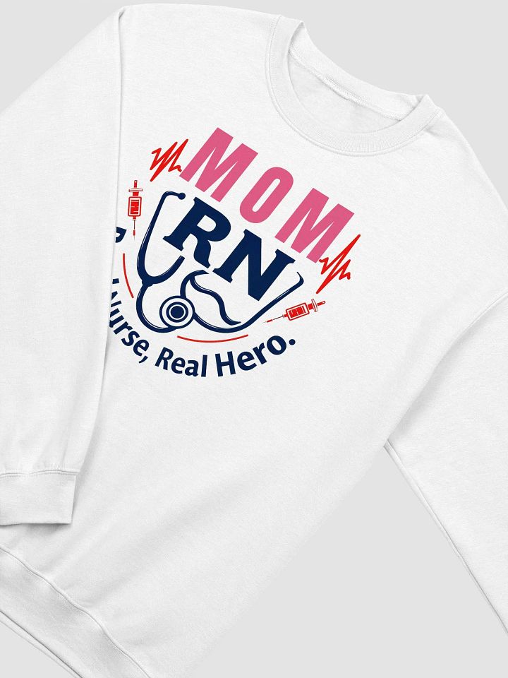 Mom RN, Real Nurse, Real Hero Crewneck Sweatshirt product image (17)