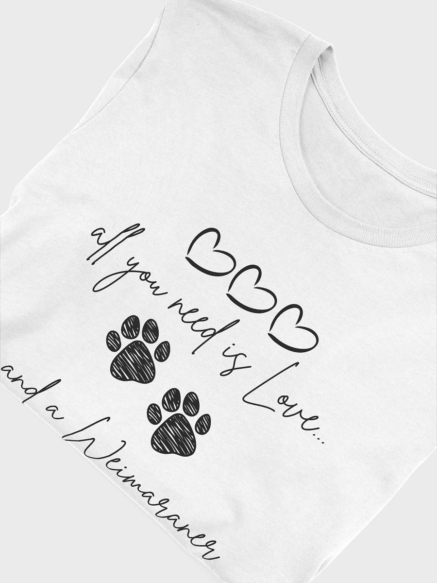All You Need is Love and a Weimaraner - Bella+Canvas Supersoft T-shirt product image (18)