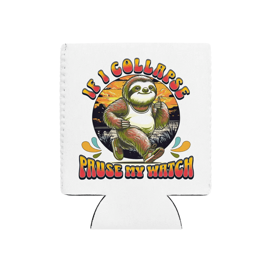 If I Collapse Pause My Watch Runner Sunset Sloth Can Cooler product image (1)