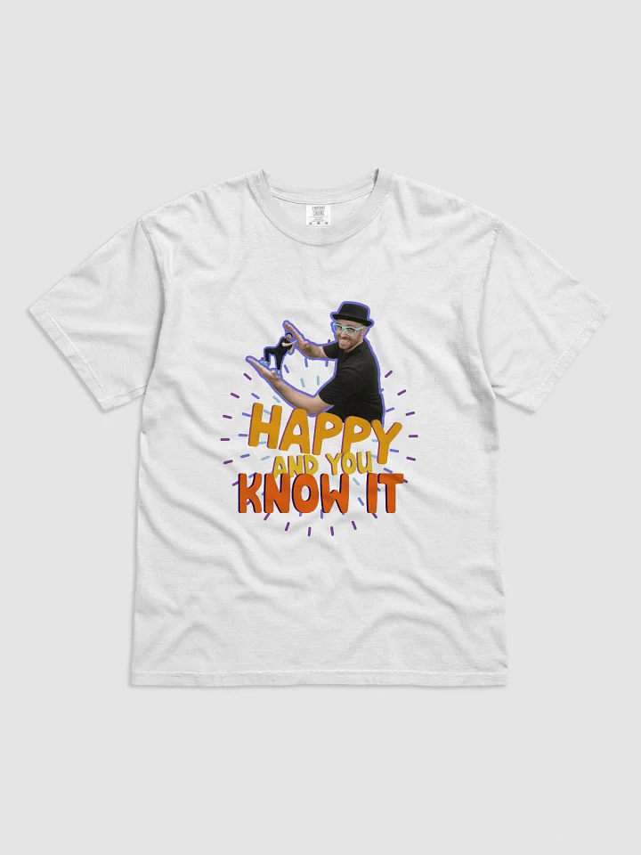Happy and You Know It | T-Shirt product image (5)