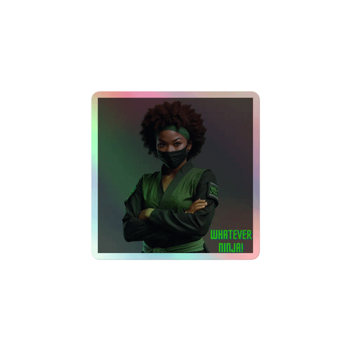 Whatever Ninja Holographic Sticker product image (1)