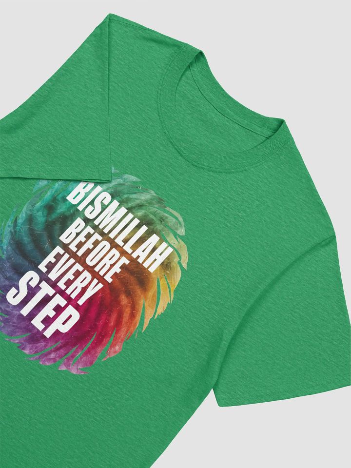 Bismillah Before Every Step Unisex T-Shirt product image (2)