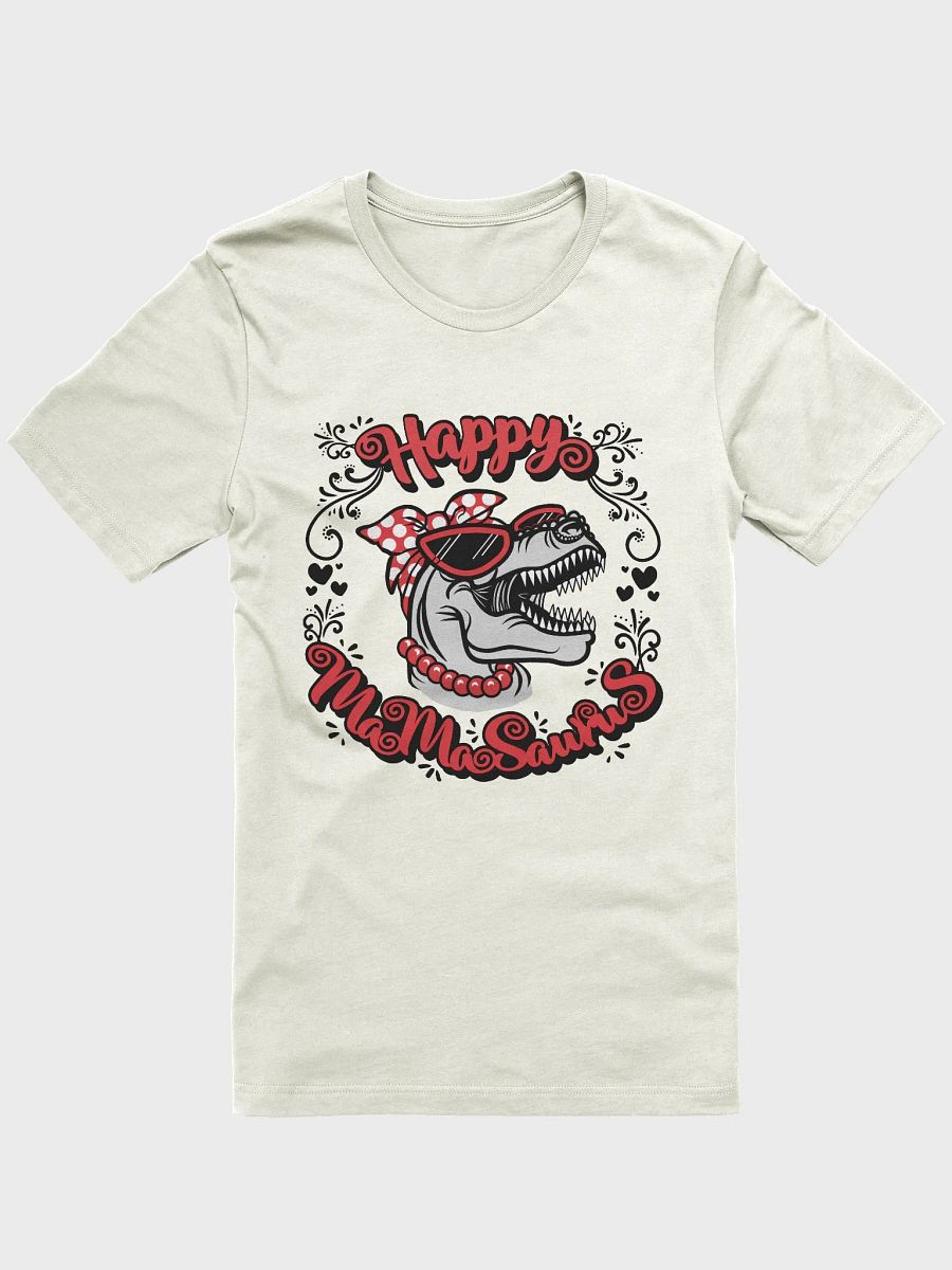 Happy MamaSaurus Fun-Loving T-Shirt product image (1)