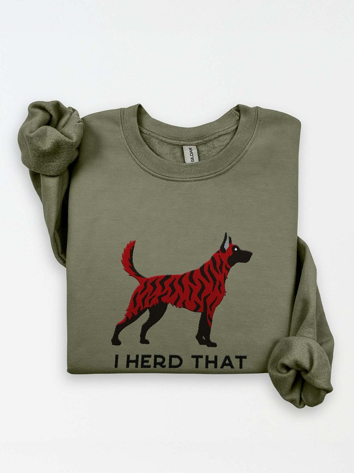I Herd That Sweatshirt (Embroidered) of a Dutch Shepherd(Brindle) product image (1)