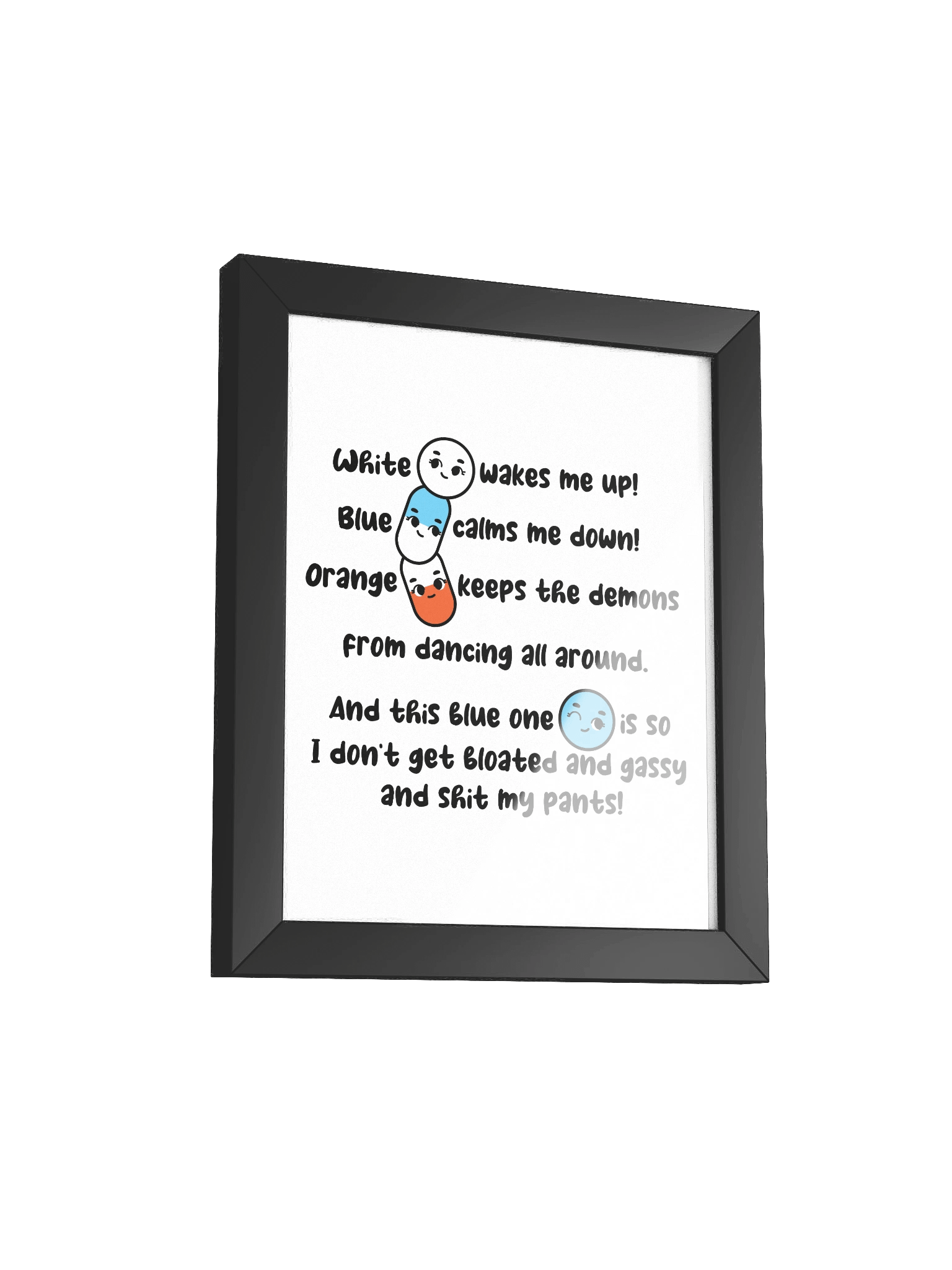 White wakes me up, blue calms me down… Framed Poster product image (2)