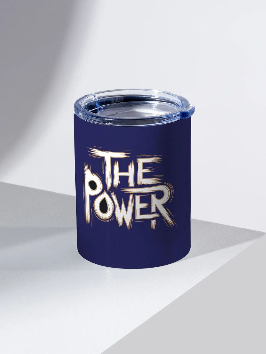 The Power 10oz Stainless Steel Tumbler product image (2)