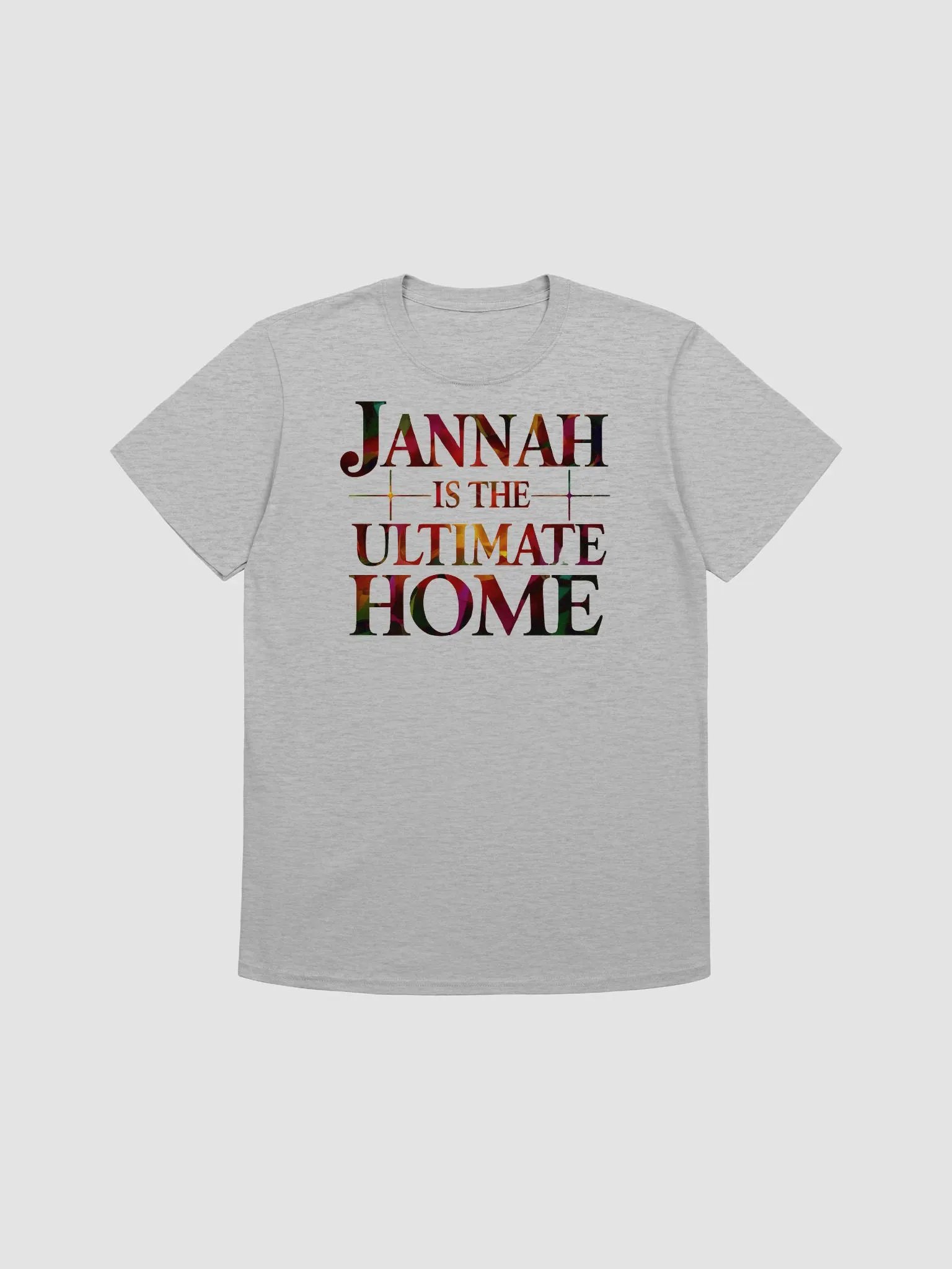 Jannah Is the Ultimate Home Unisex T-Shirt product image (1)