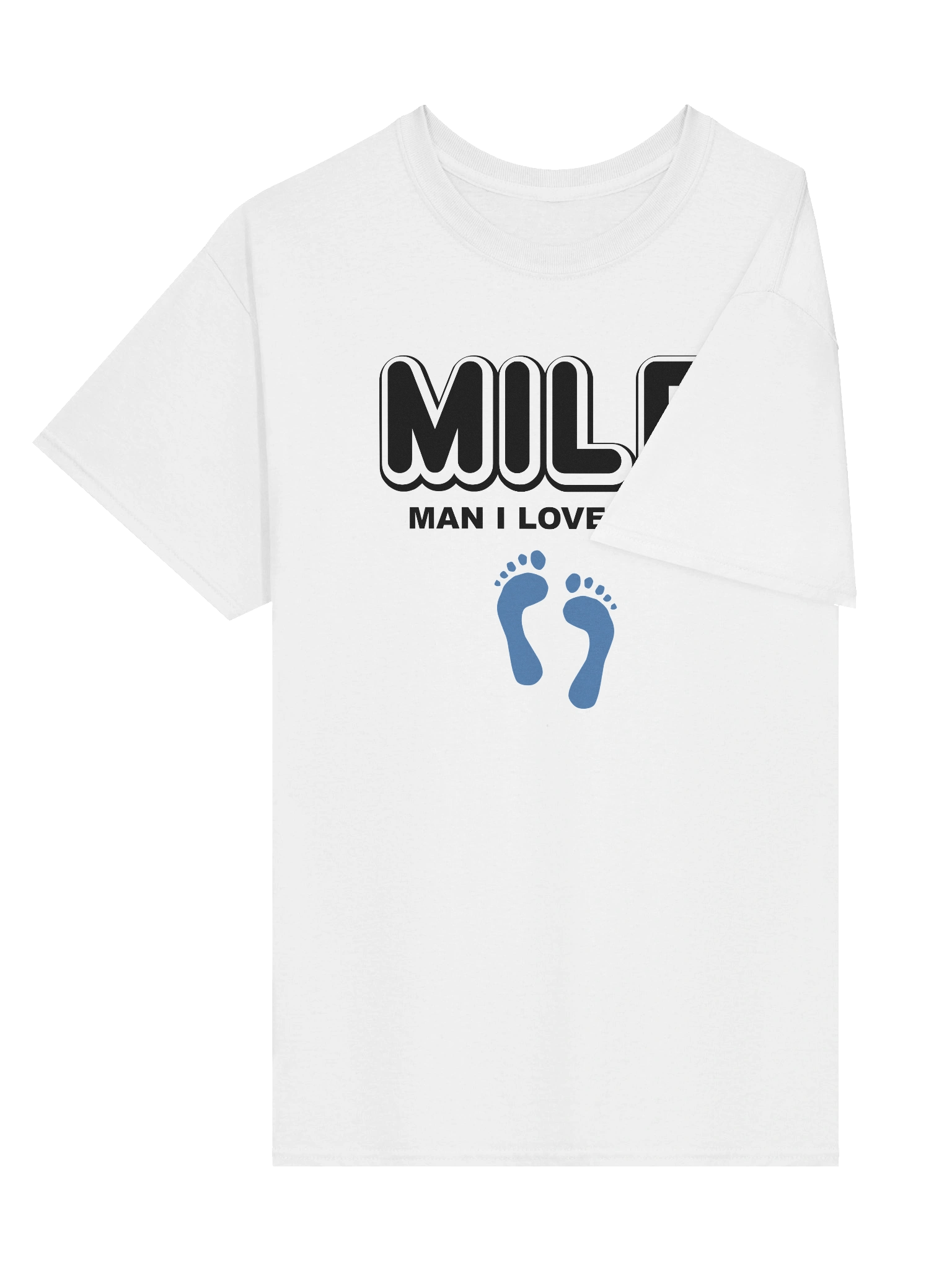 Man I Love Feet T-Shirt product image (3)