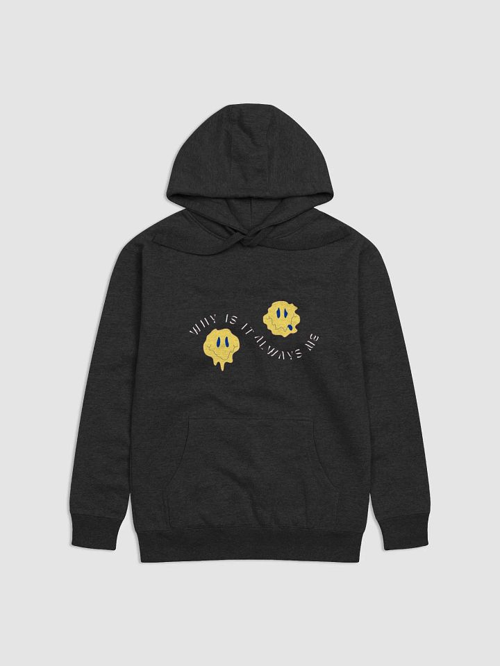 Why is it always me? product image (1)