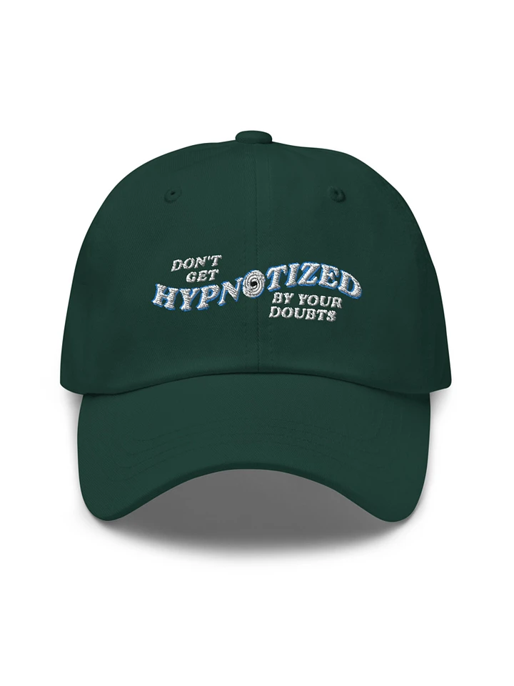 Don't Get Hypnotized By Your Doubts - Embroidered Hat product image (1)