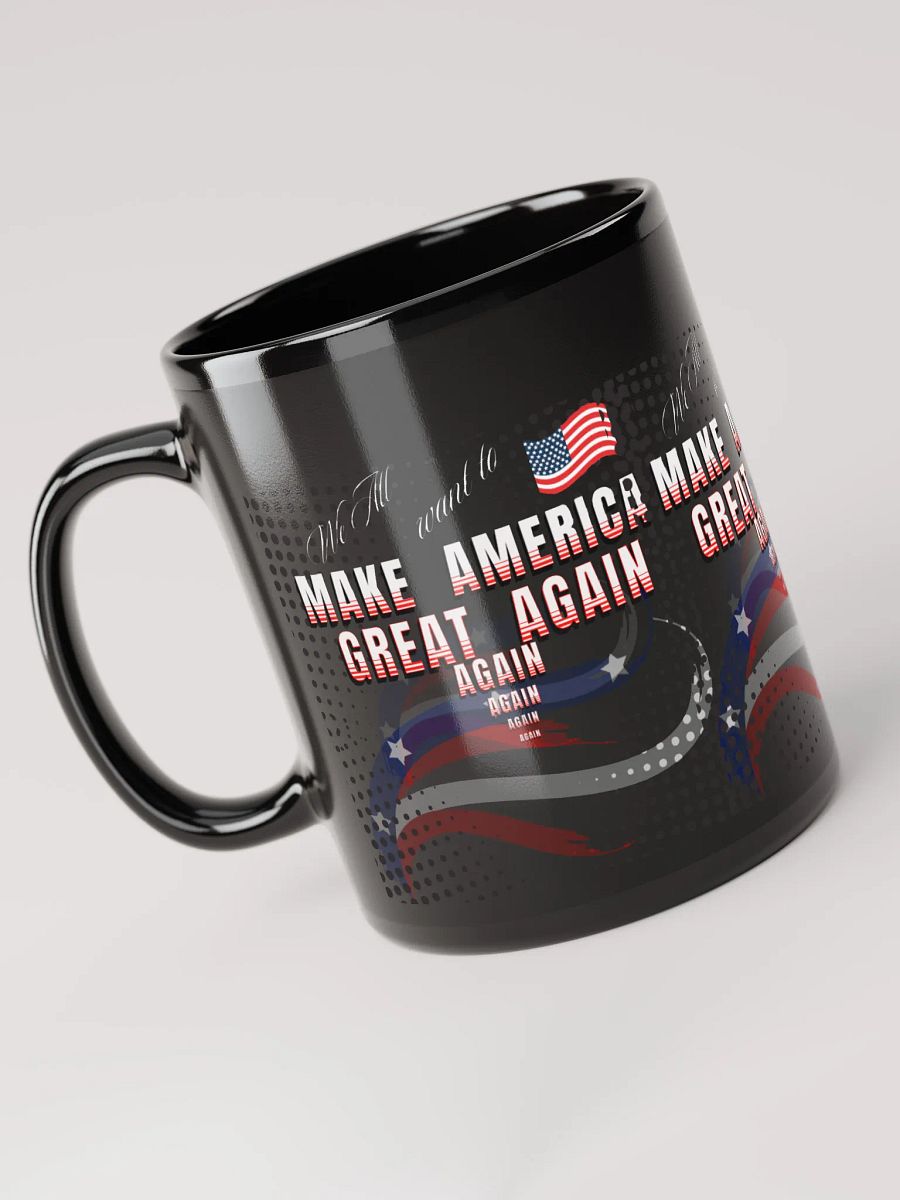 Black Mug Make America Great Again for Patriots dads moms product image (6)