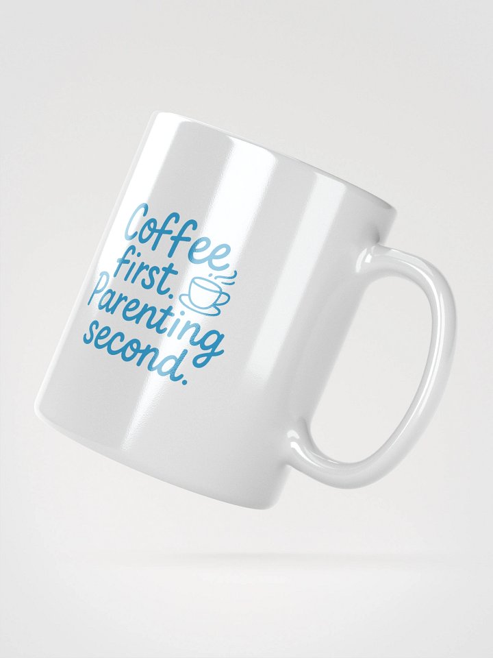 Coffee First, Parenting Second Mug product image (4)
