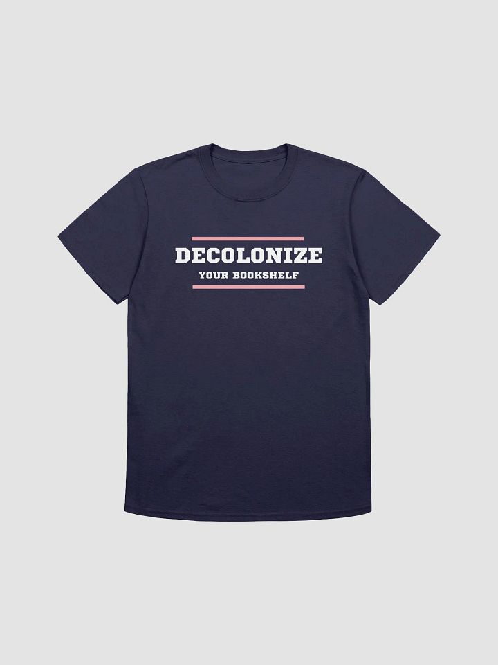 Decolonize Your Bookshelf Unisex T-Shirt V29 product image (7)