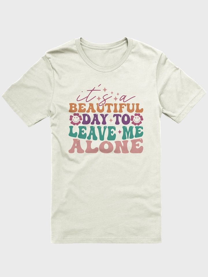 Sarcastic shirt for women, it's a beautiful day to leave me alone funny saying woman retro T-shirt product image (1)