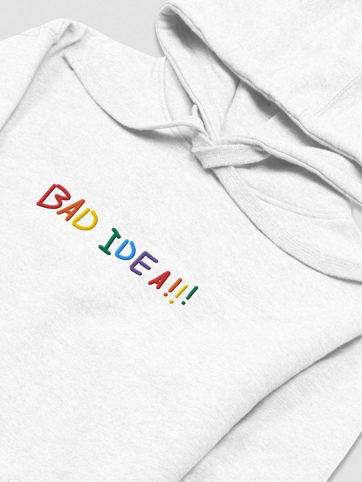 BAD IDEA!!! HOODIE product image (1)