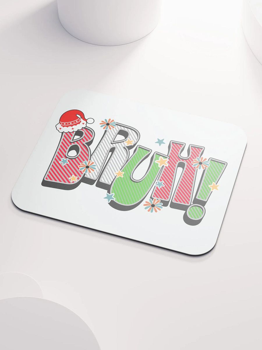 Bruh! Christmas Festive Mouse Pad product image (3)