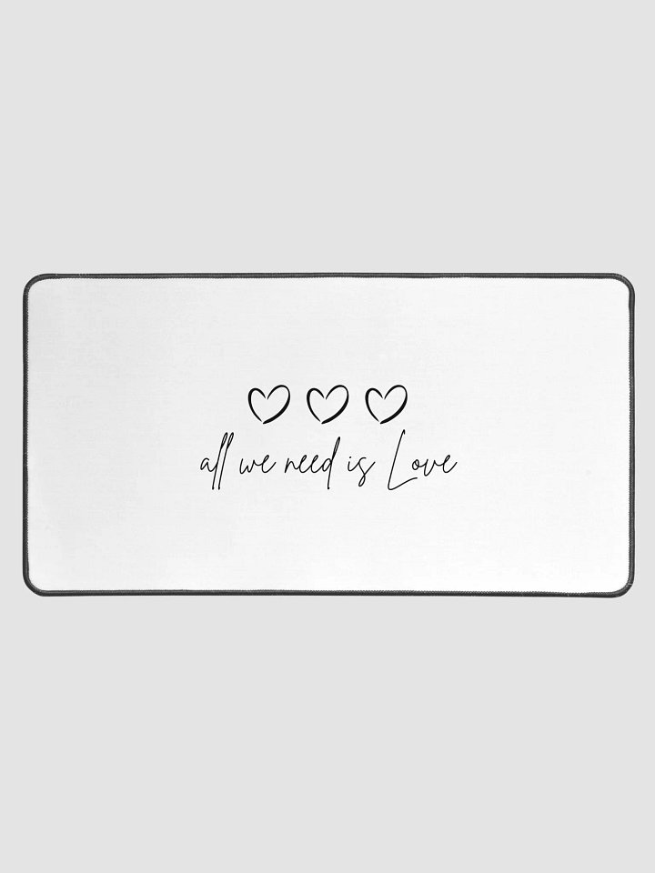 All we need is love | Desk mat product image (2)