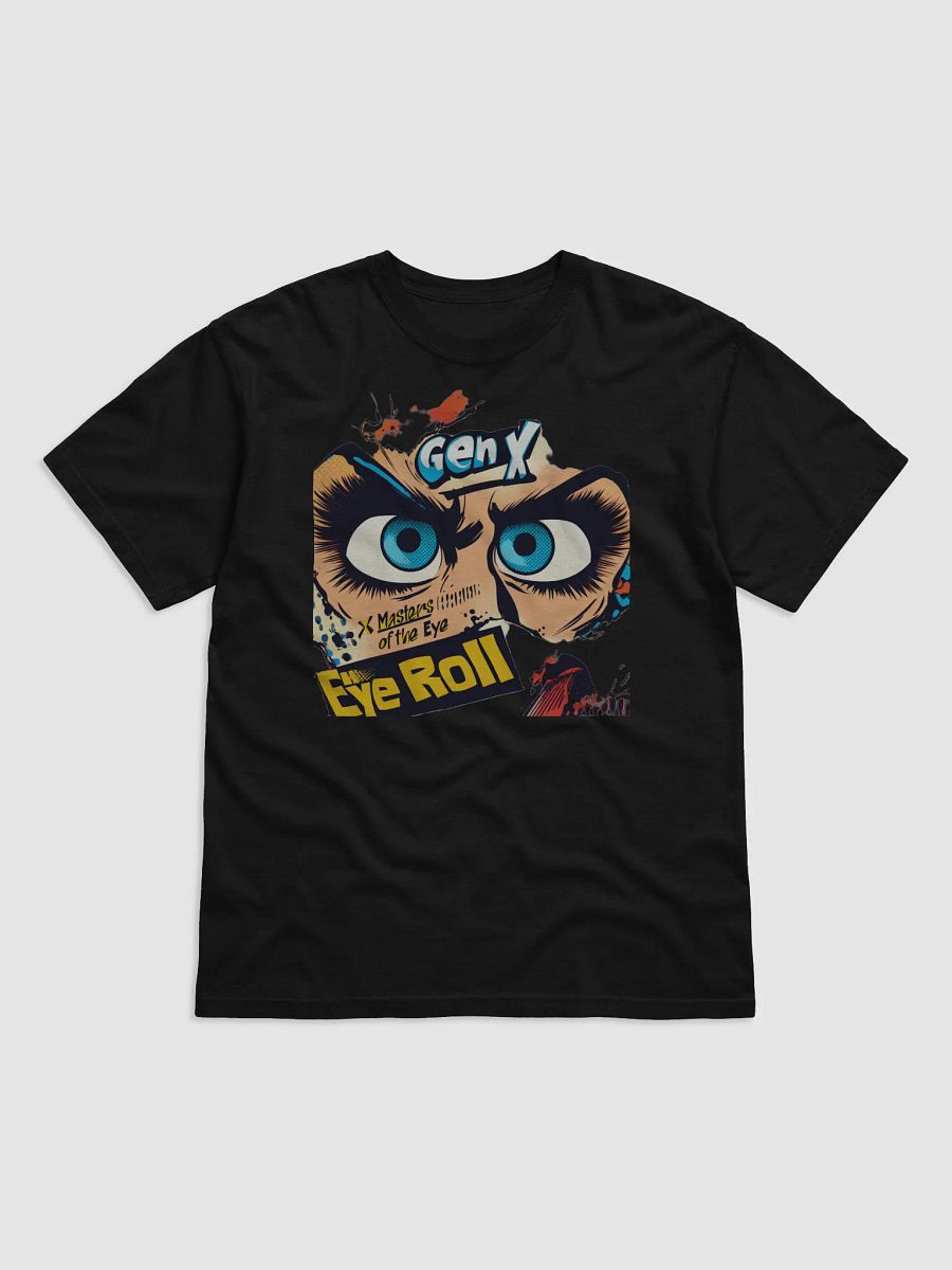 "Masters of the Eye Roll T-Shirt – Funny Graphic Tee with Sassy Attitude!" product image (5)