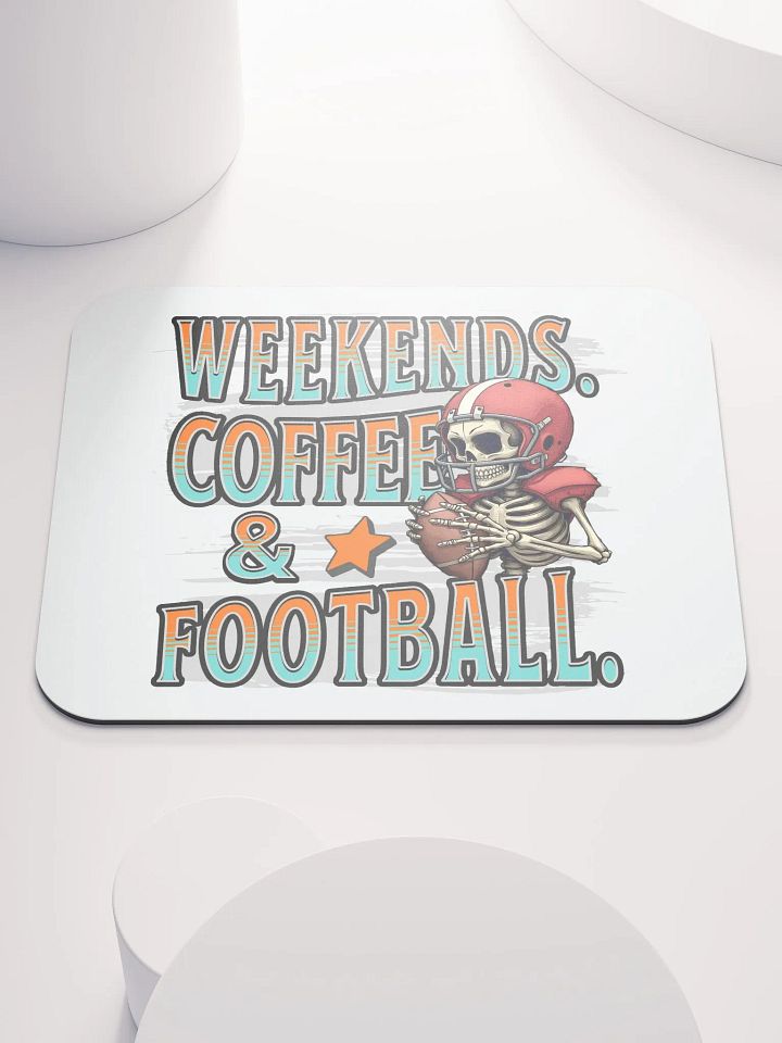Weekends Coffee And Football Skeleton Warrior Mouse Pad product image (2)