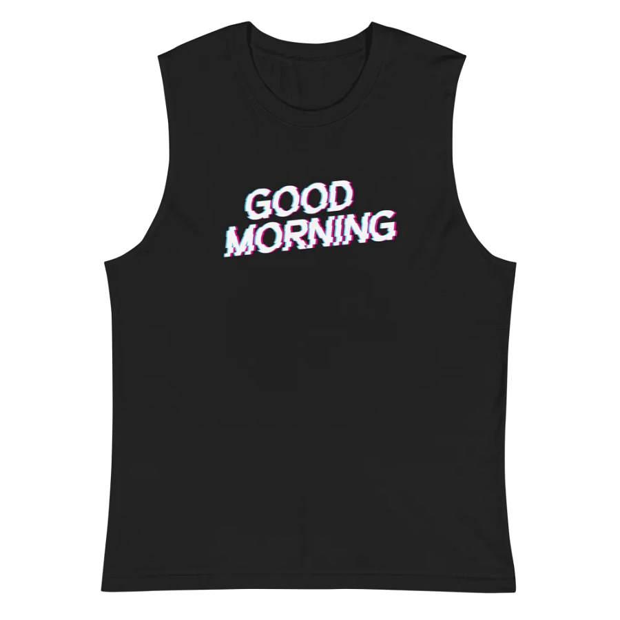 Good Morning Muscle Tank product image (2)