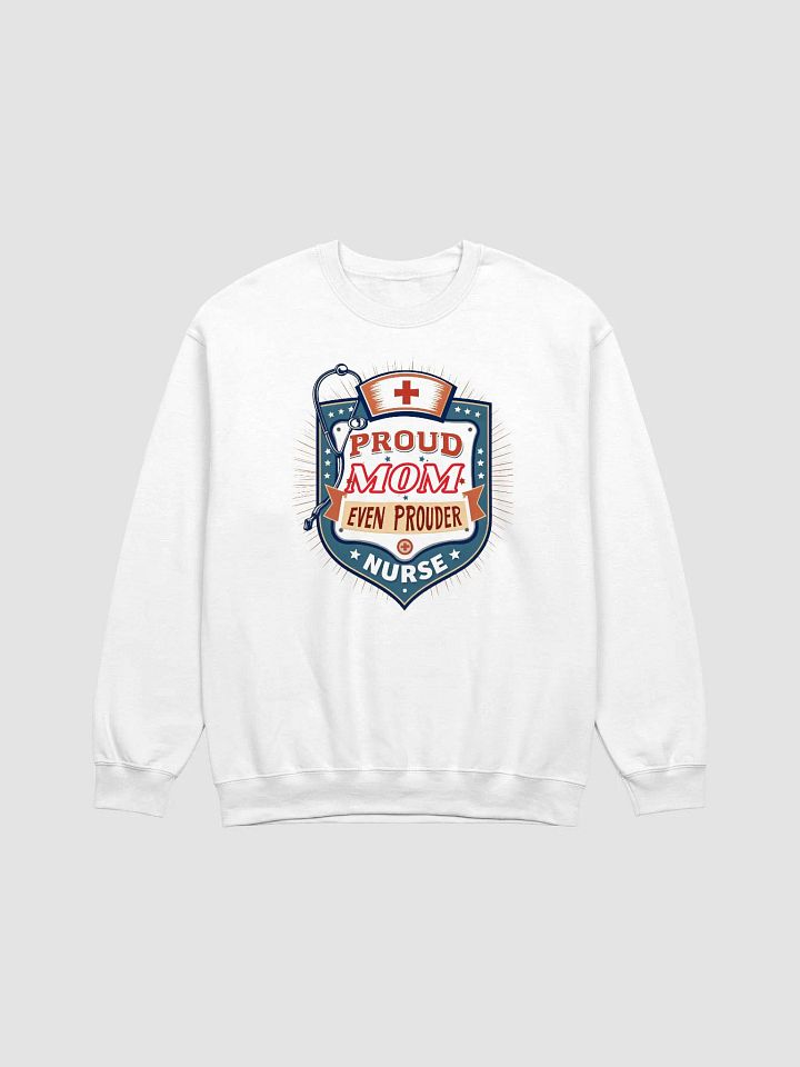 Proud Mom, Proud Nurse Crewneck Sweatshirt product image (1)