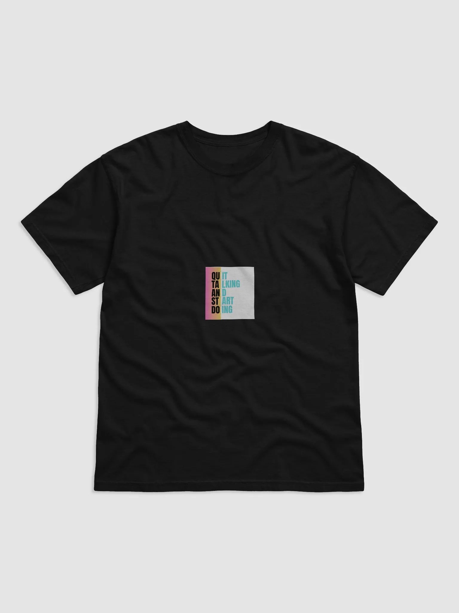 Quit Talking, Start Doing T-Shirt product image (1)