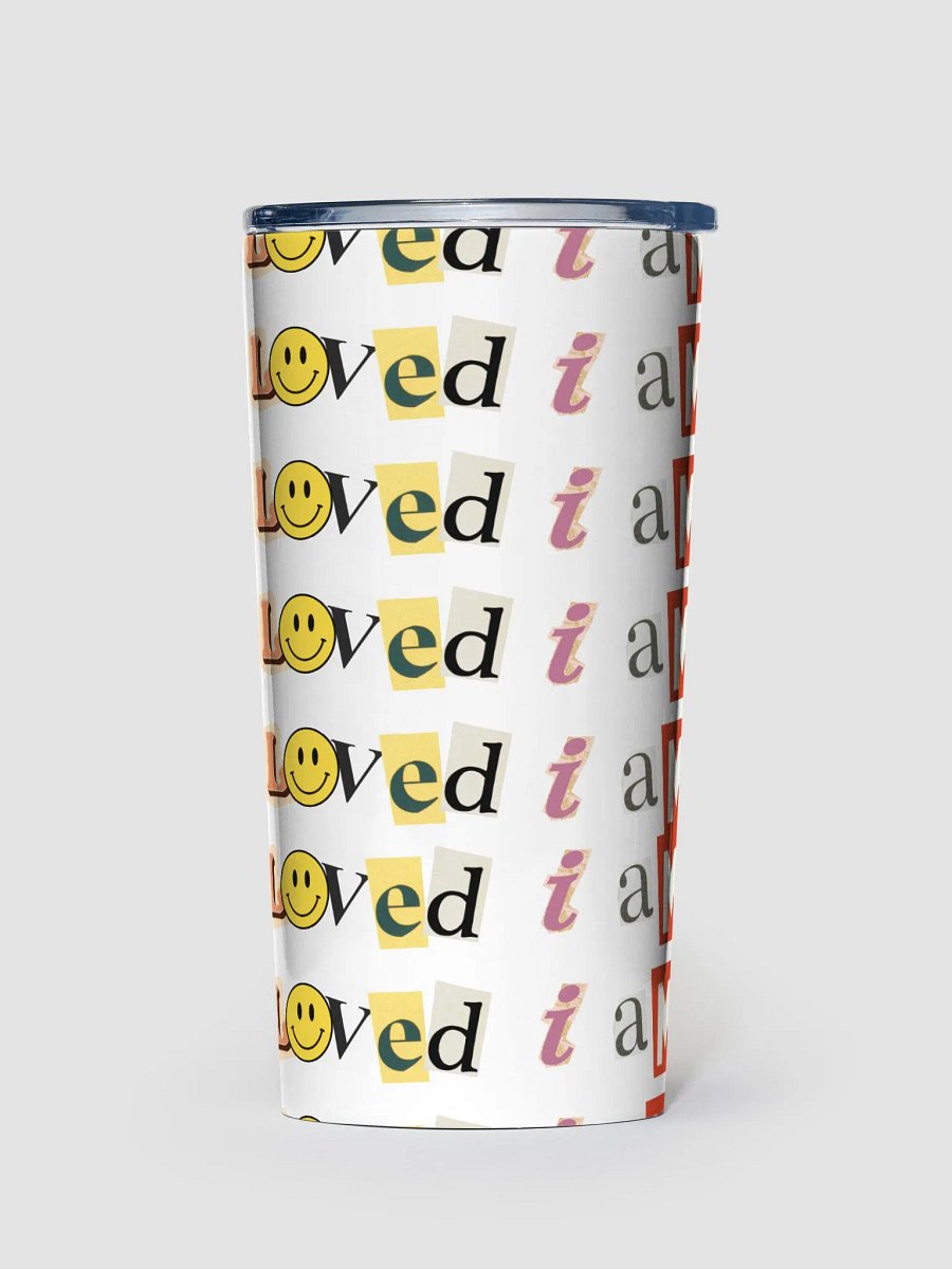 i aM LoVed Tumbler product image (1)