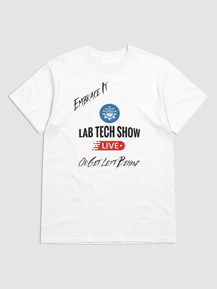 Embrace It Lab Tech Show [White] T-Shirt product image (1)