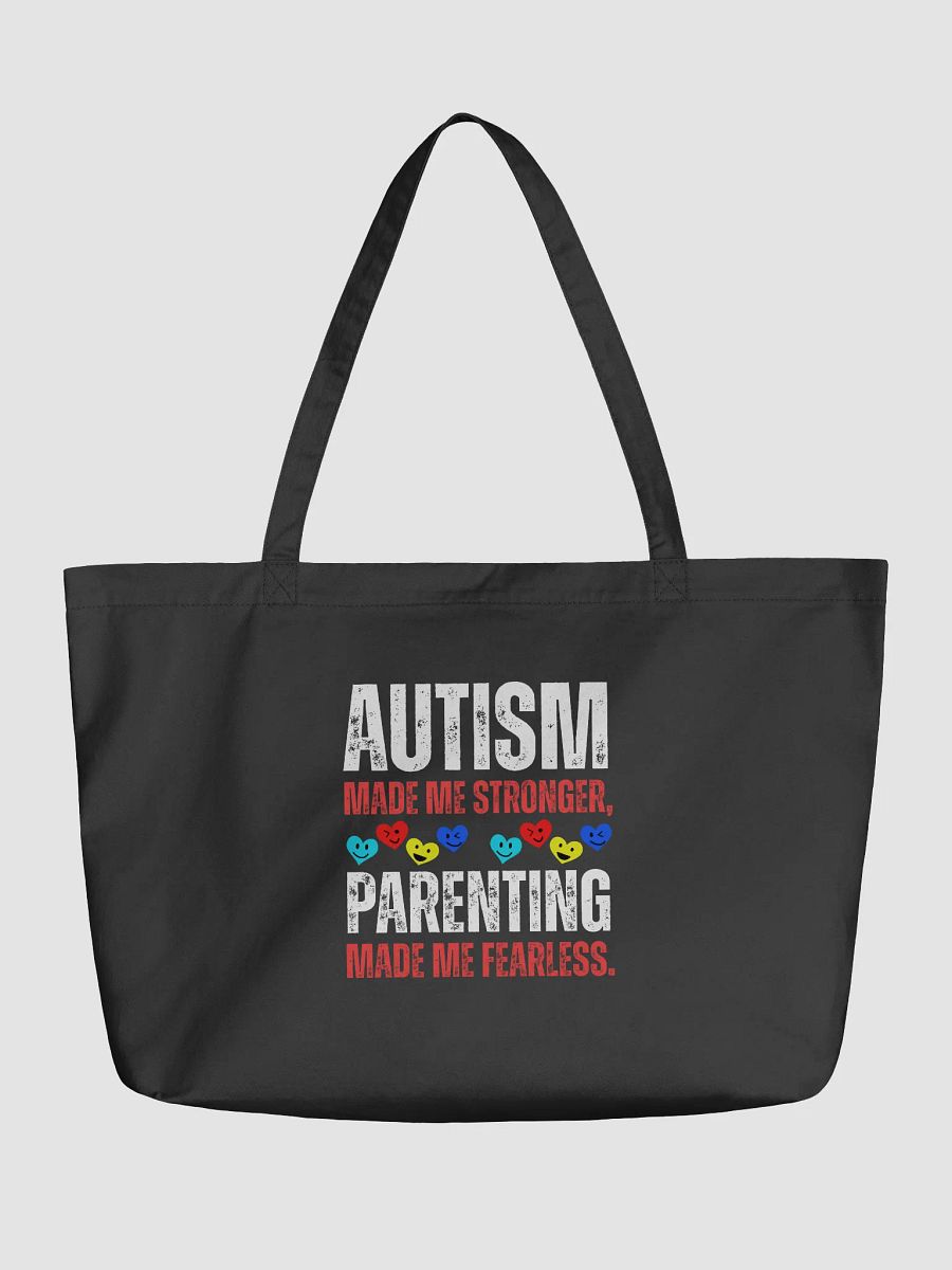 Autism Made Me Stronger. Parenting Made Me Fearless Eco Tote Bag product image (1)
